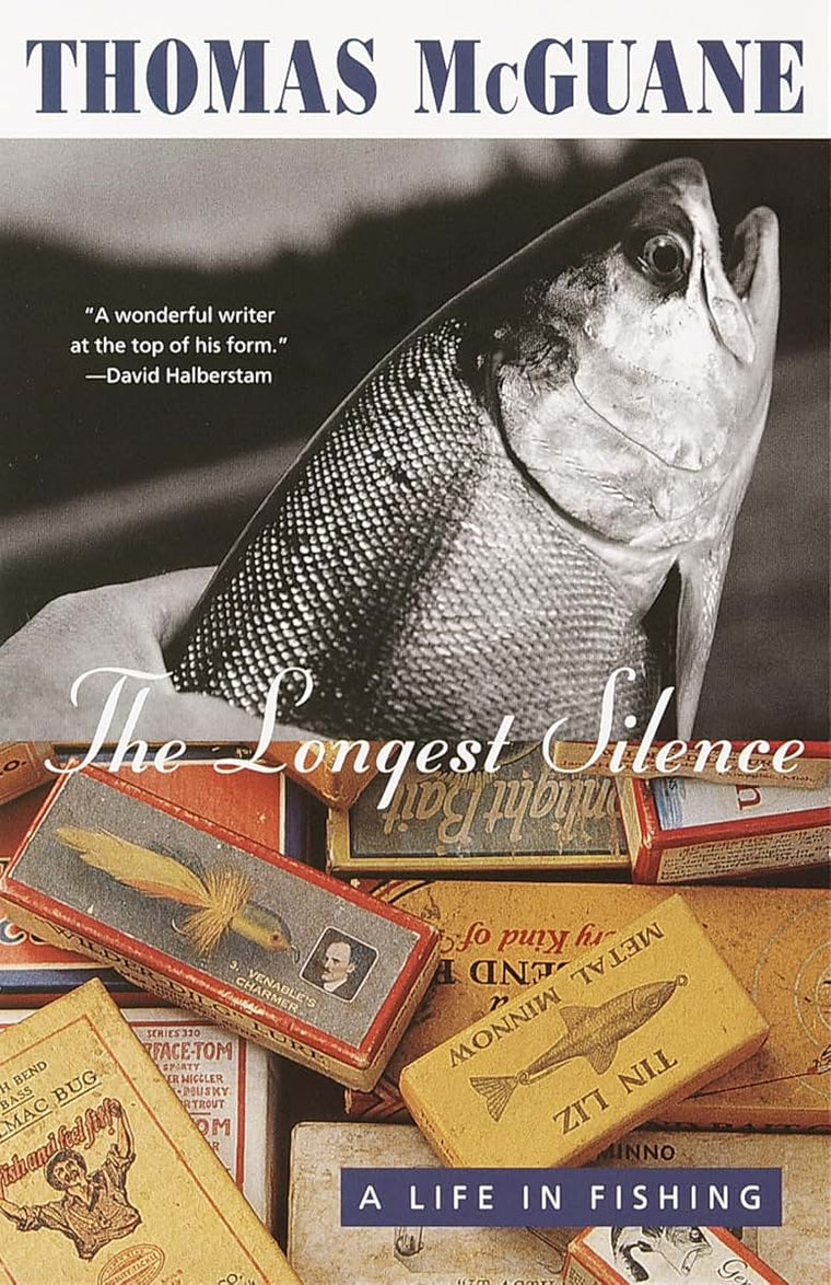 The Longest Silence: A Life in Fishing