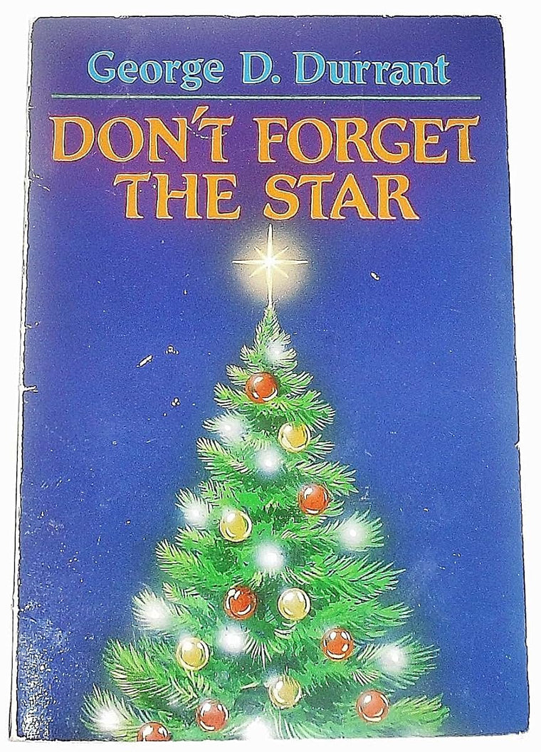 This Christmas I hope you dont forget the star: A story of Christmas through the years of childhood to parenthood
