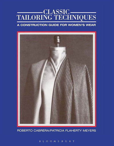 Classic Tailoring Techniques: A Construction Guide for Women's Wear (F.I.T. Collection)