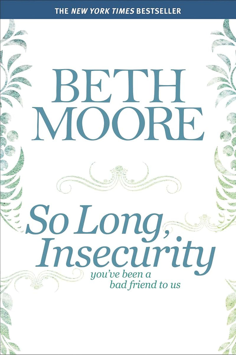 So Long, Insecurity: You've Been a Bad Friend to Us