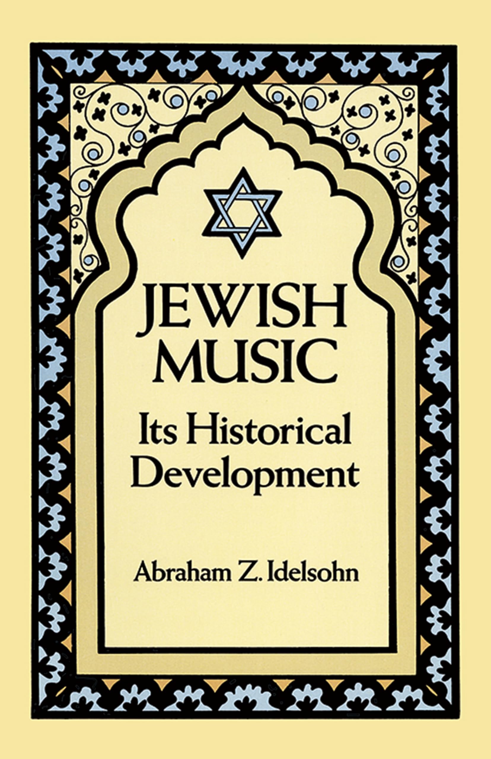 Jewish Music: Its Historical Development (Jewish, Judaism)