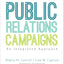 Public Relations Campaigns: An Integrated Approach