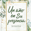 Un ao en Su presencia: 365 devocionales para animar tu vida  A Year in His Presence: 365 Devotions to Encourage You (Spanish Edition)