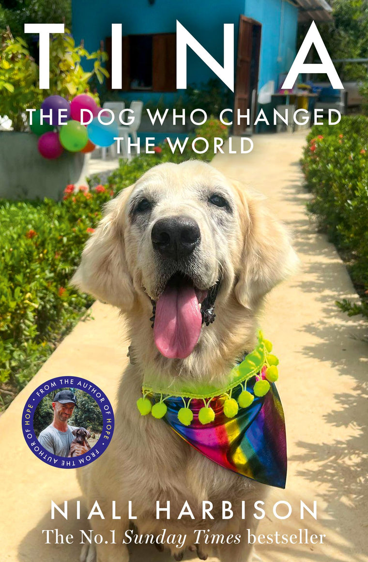 Tina: The INSTANT BESTSELLER about a world-changing friendship between one man and a dog - a heartwarming story that will stay with you forever