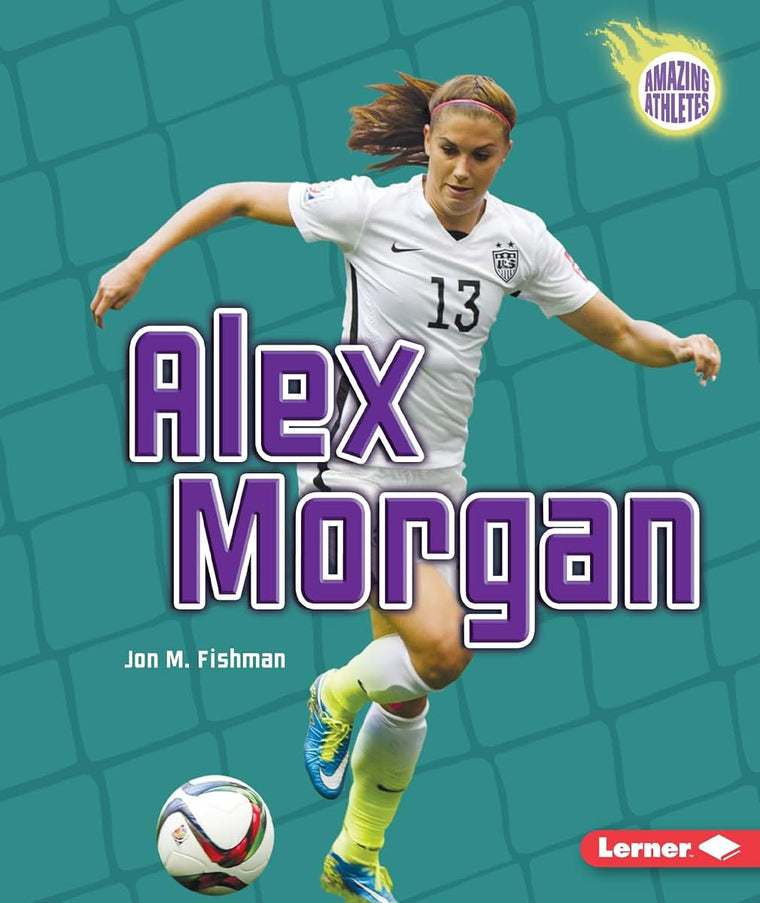 Alex Morgan (Amazing Athletes)