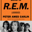 The Name of This Band Is R.E.M.: A Biography