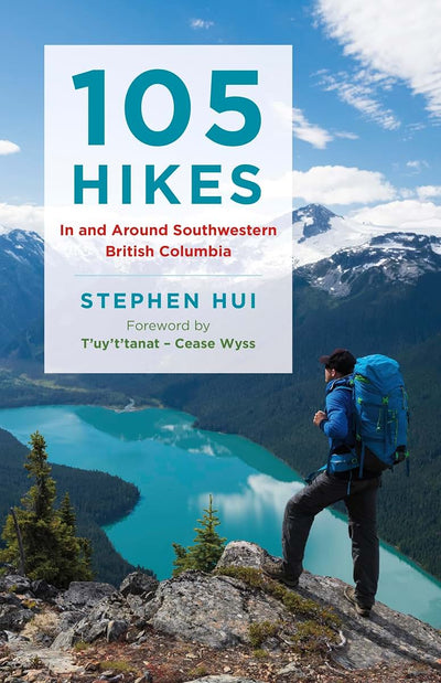 105 Hikes in and Around Southwestern British Columbia