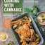 Cooking with Cannabis: Delicious Recipes for Edibles and Everyday Favorites
