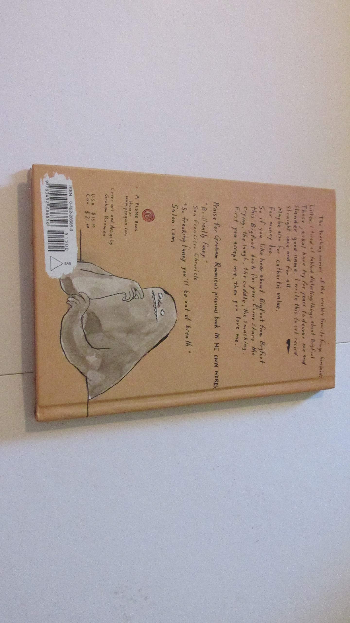 Me Write Book: It Bigfoot Memoir