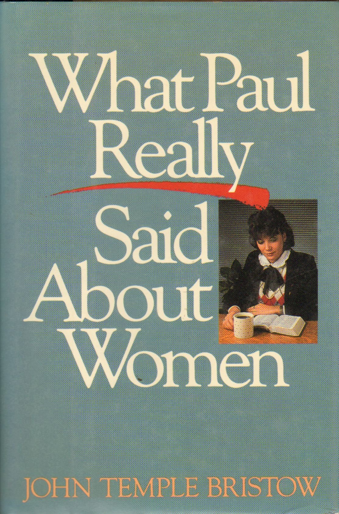 What Paul Really Said About Women