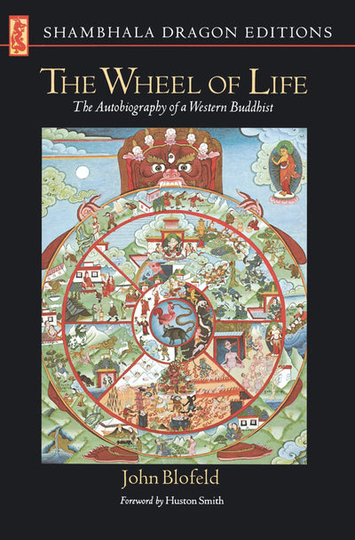 The Wheel of Life: The Autobiography of a Western Buddhist (