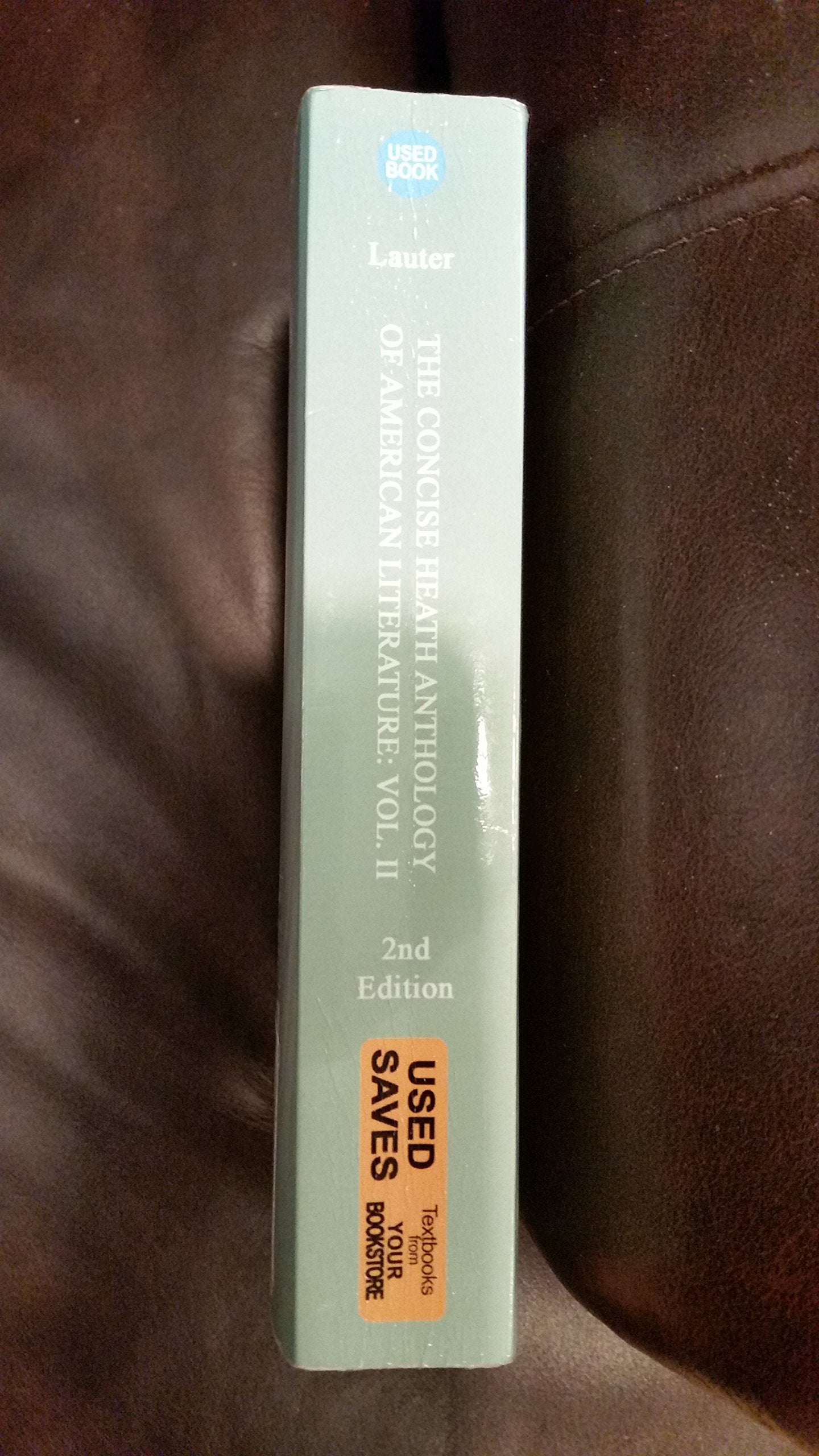 The Concise Heath Anthology of American Literature, Volume 2: 1865 to the Present (Heath Anthology of American Literature Series)