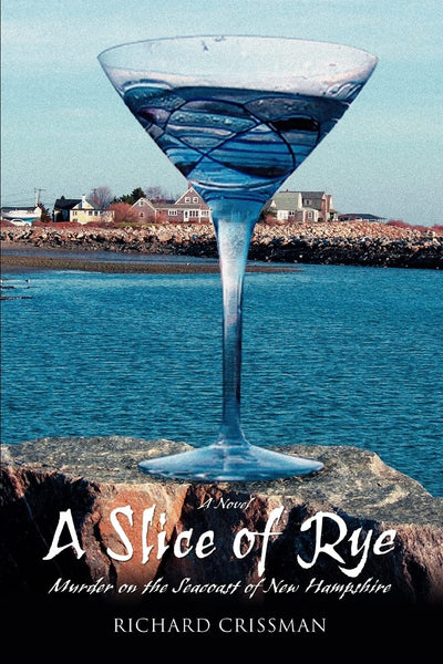A SLICE OF RYE: Murder on the Seacoast of New Hampshire