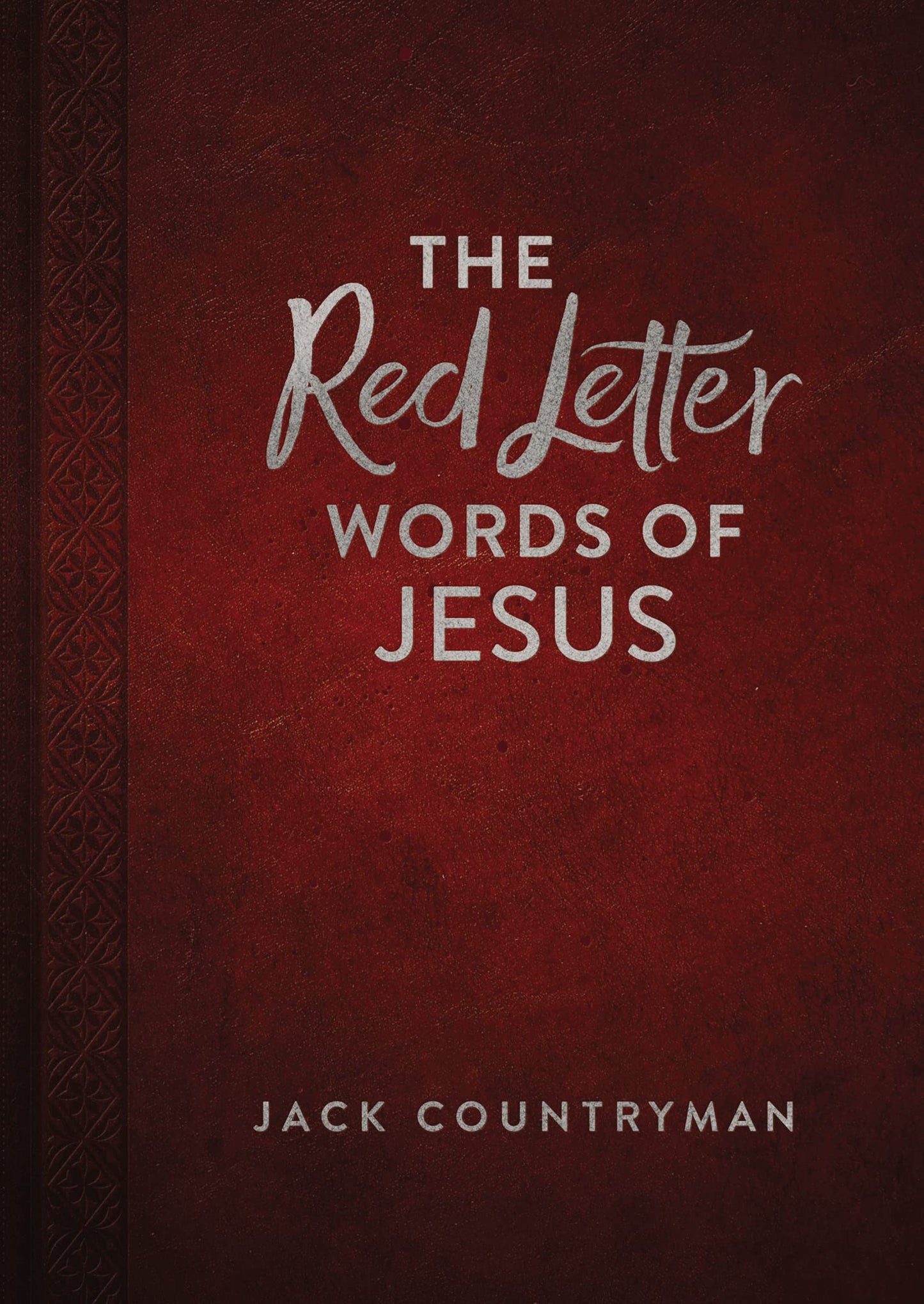 The Red Letter Words of Jesus by Countryman, Jack