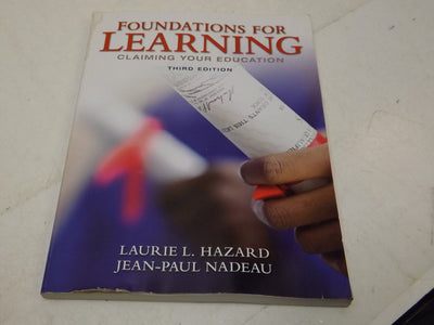 Foundations for Learning: Claiming Your Education