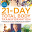 The Primal Blueprint 21-Day Total Body Transformation: A step-by-step practical guide to losing body fat and living primally