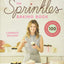The Sprinkles Baking Book: 100 Secret Recipes from Candace's Kitchen
