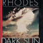 Dark Sun: The Making of the Hydrogen Bomb by Rhodes, Richard