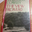 The View From 80 by Cowley, Malcolm