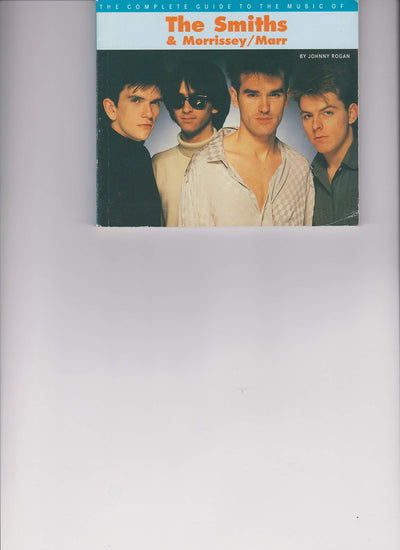 The Complete Guide to the Music of Morrissey and the 'Smiths