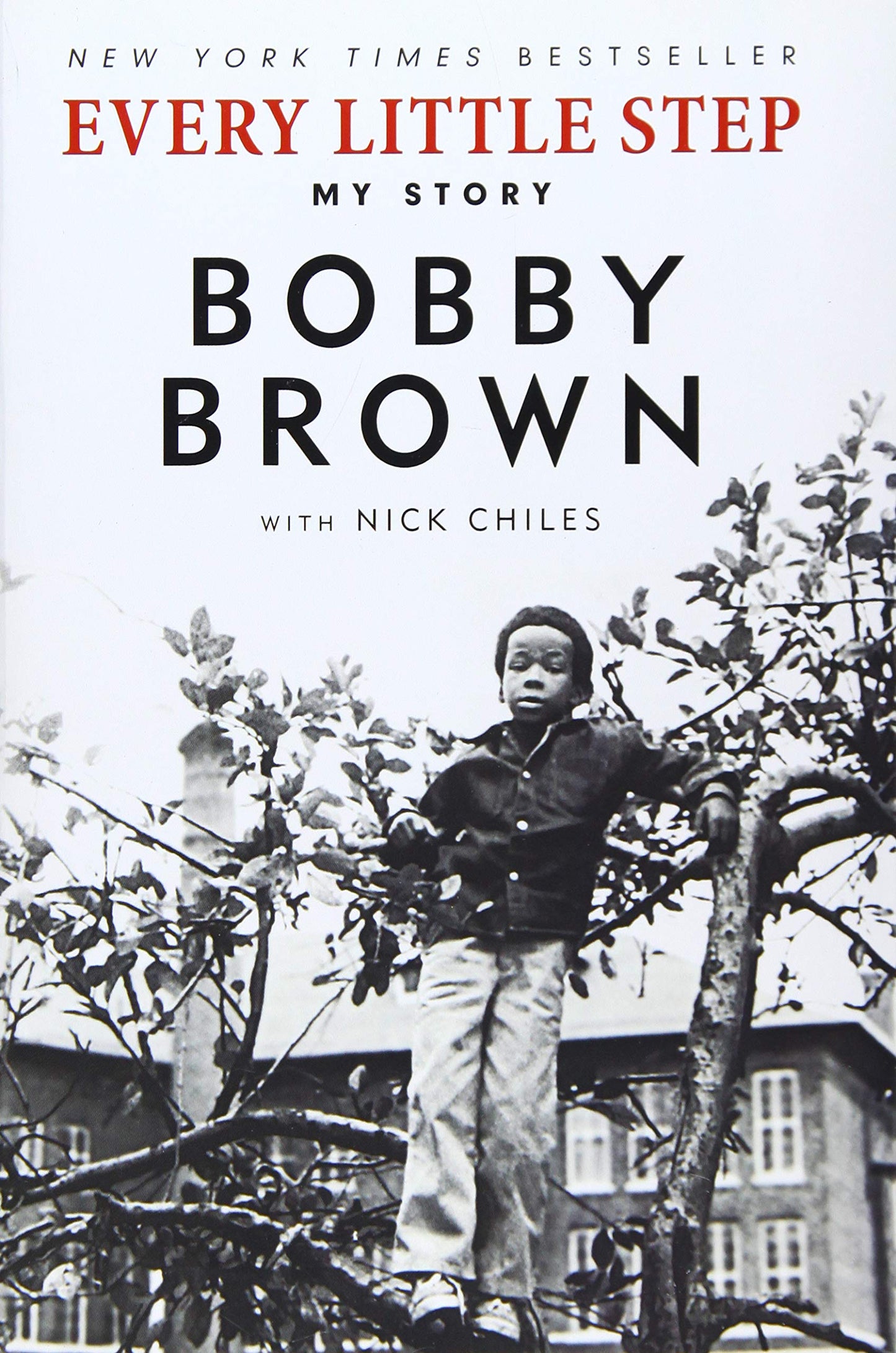 Every Little Step: My Story by Brown, Bobby