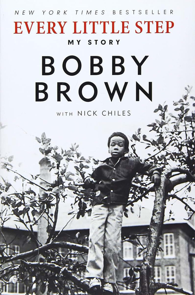 Every Little Step: My Story by Brown, Bobby