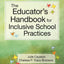 The Educator's Handbook for Inclusive School Practices