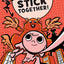 The Gumazing Gum Girl! Stick Together!