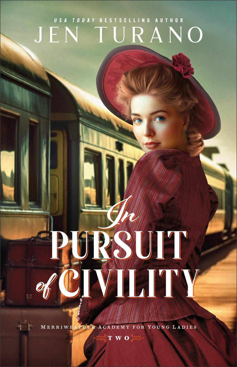 In Pursuit of Civility: A Witty Gilded-Age Christian Historical Rom-Com Set in Chicago (Merriweather Academy for Young Ladies)