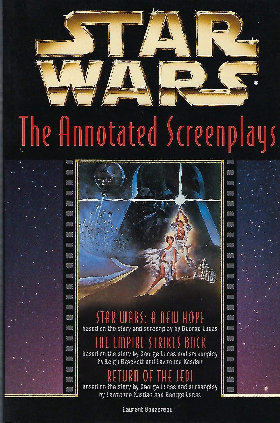 Star Wars: The Annotated Screenplays by Bouzereau, Laurent