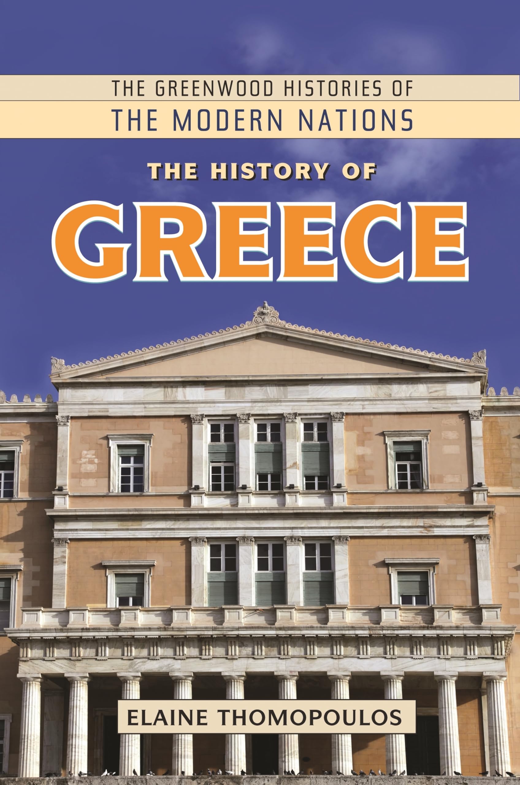 The History of Greece (The Greenwood Histories of the Modern Nations)