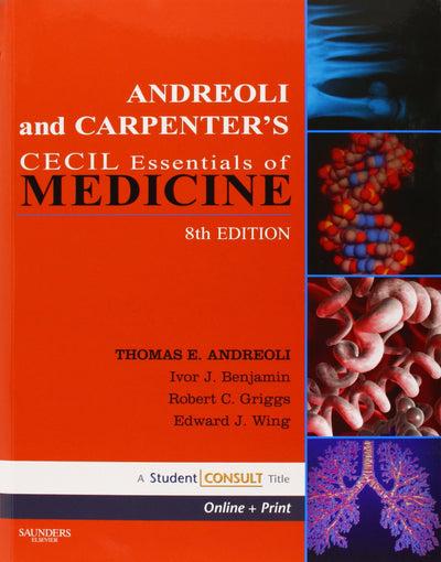 Andreoli and Carpenter's Cecil Essentials of Medicine: With STUDENT CONSULT Online Access (Cecil Medicine)