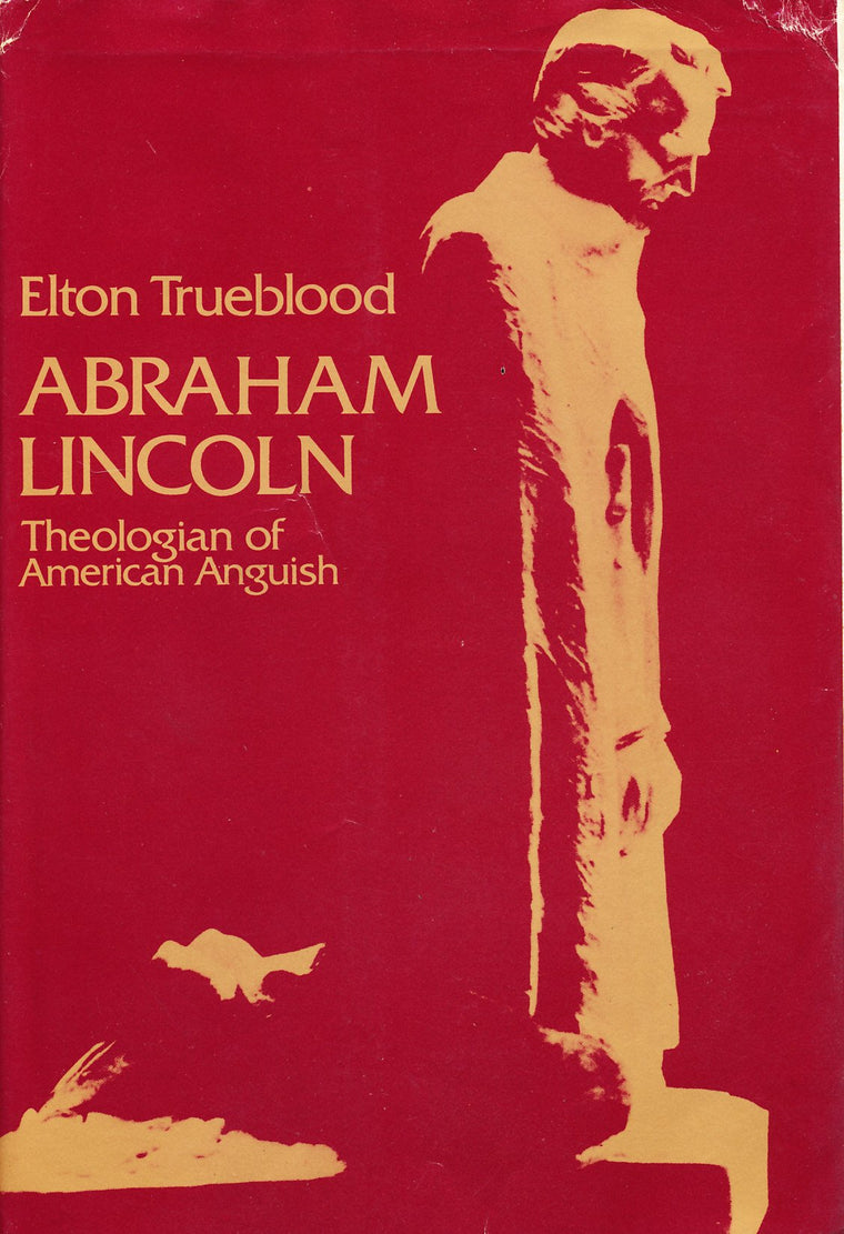 Abraham Lincoln : Theologian of American Anguish