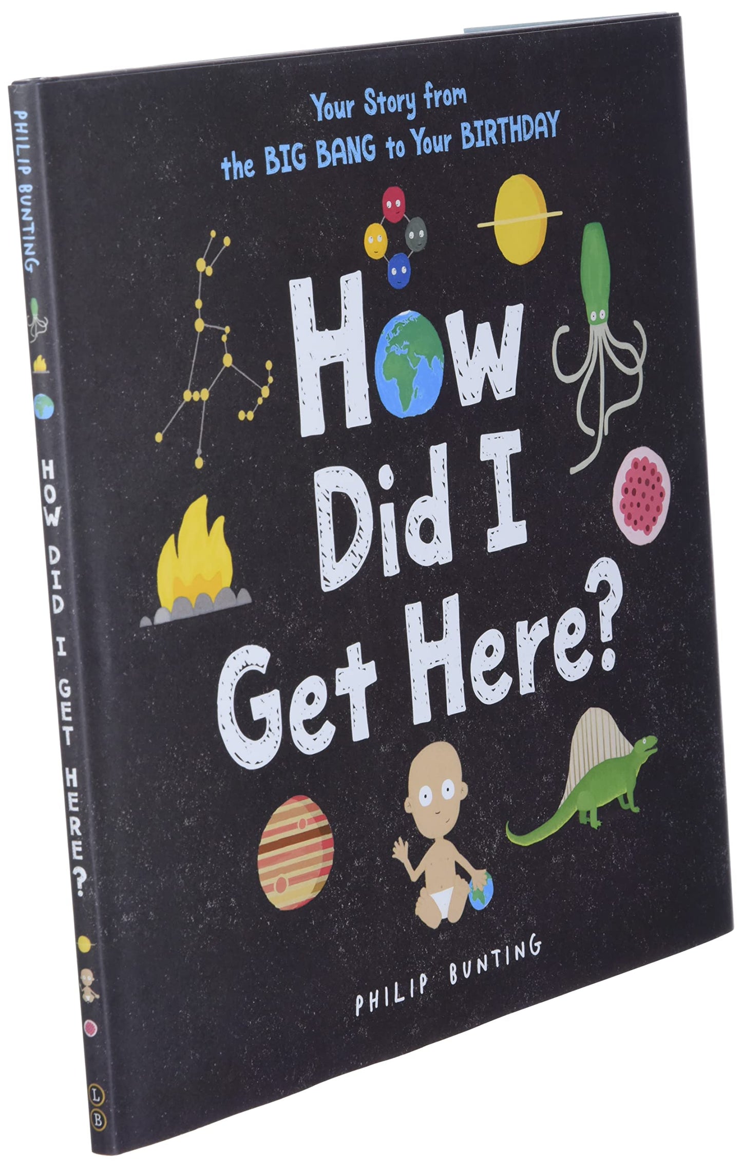 How Did I Get Here?: Your Story from the Big Bang to Your Birthday