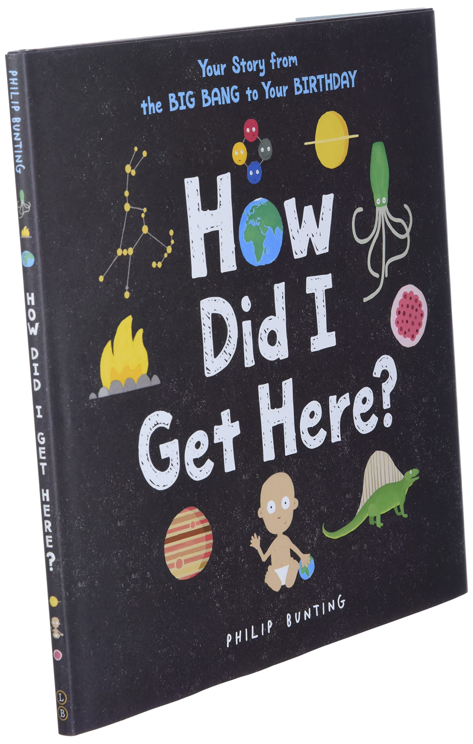 How Did I Get Here?: Your Story from the Big Bang to Your Birthday