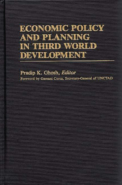 Economic Policy and Planning in Third World Development (International Development Resource Books)