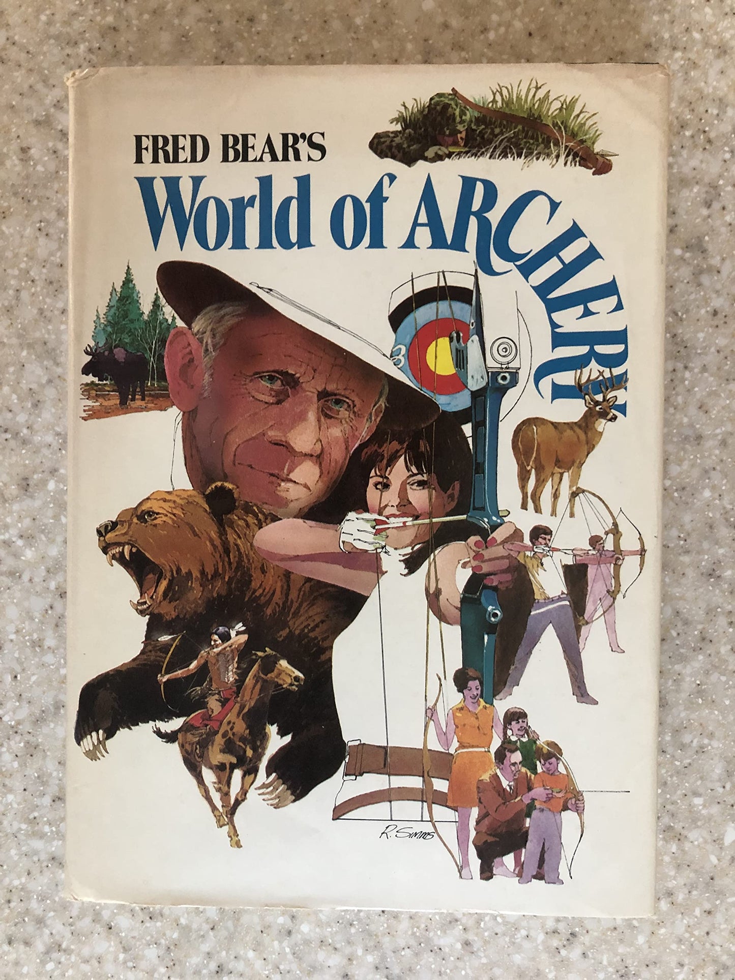 Fred Bear's World of Archery by Bear, Fred