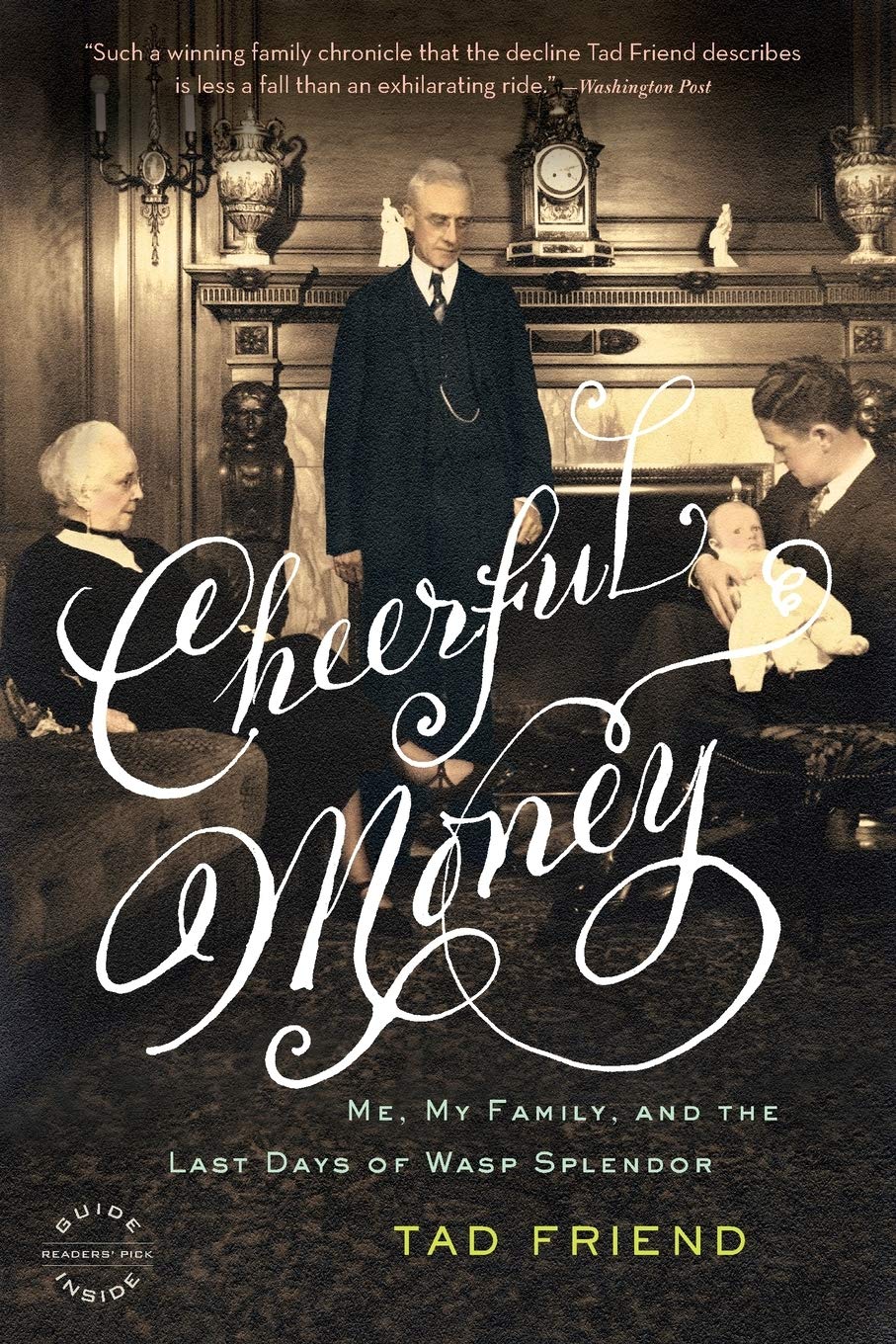 Cheerful Money: Me, My Family, and the Last Days of Wasp Splendor