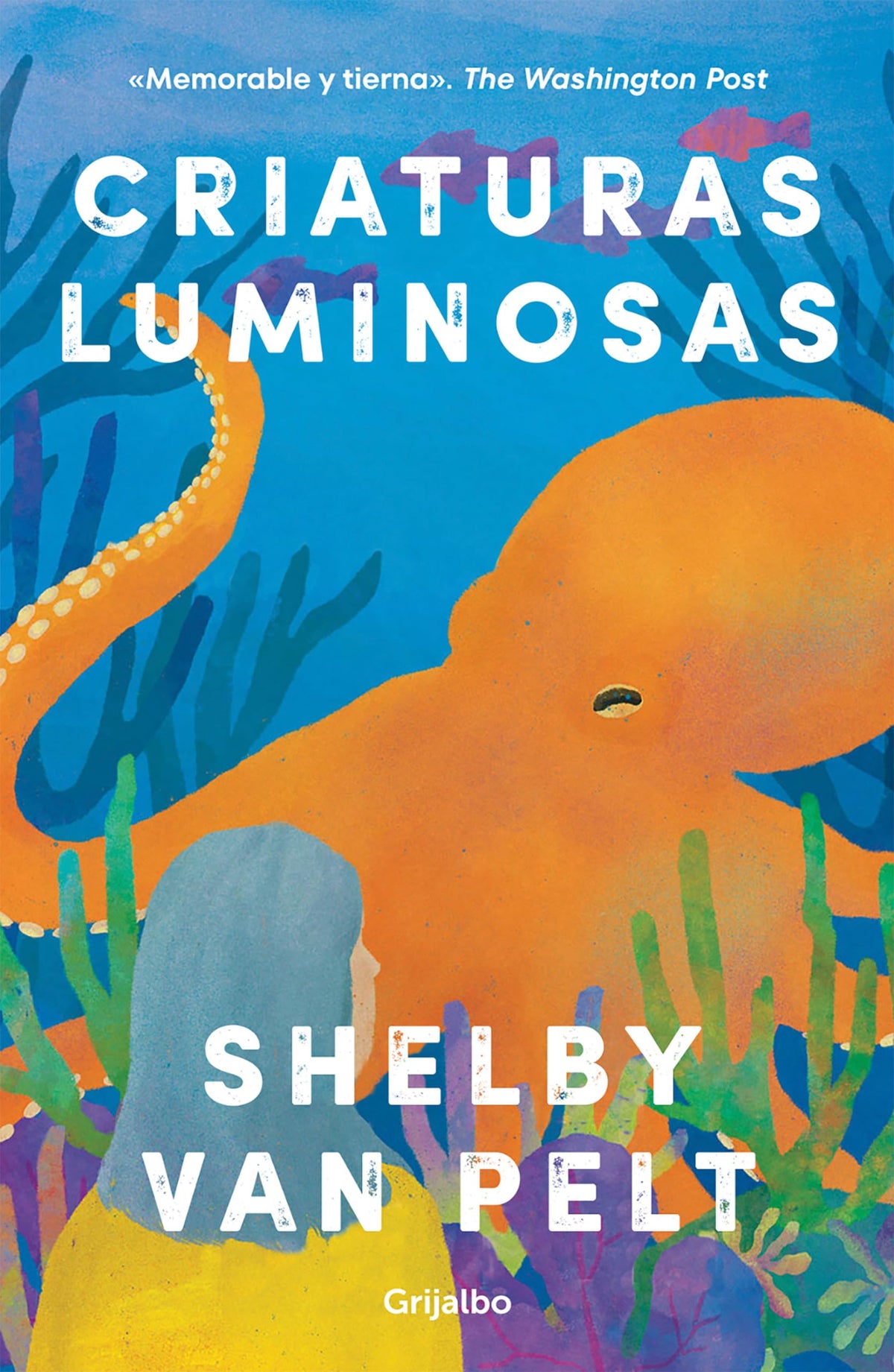 Criaturas luminosas - Language: Spanish (Spanish Edition)