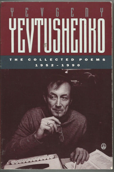 The Collected Poems, 1952-1990: Yevgeny Yevtushenko