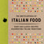 The Encyclopedia of Italian Food: Over 350 Classic Recipes Celebrating Italian Traditions (Encyclopedia Cookbooks)