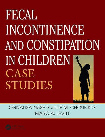 Fecal Incontinence and Constipation in Children: Case Studies (Pediatric Colorectal Surgery)