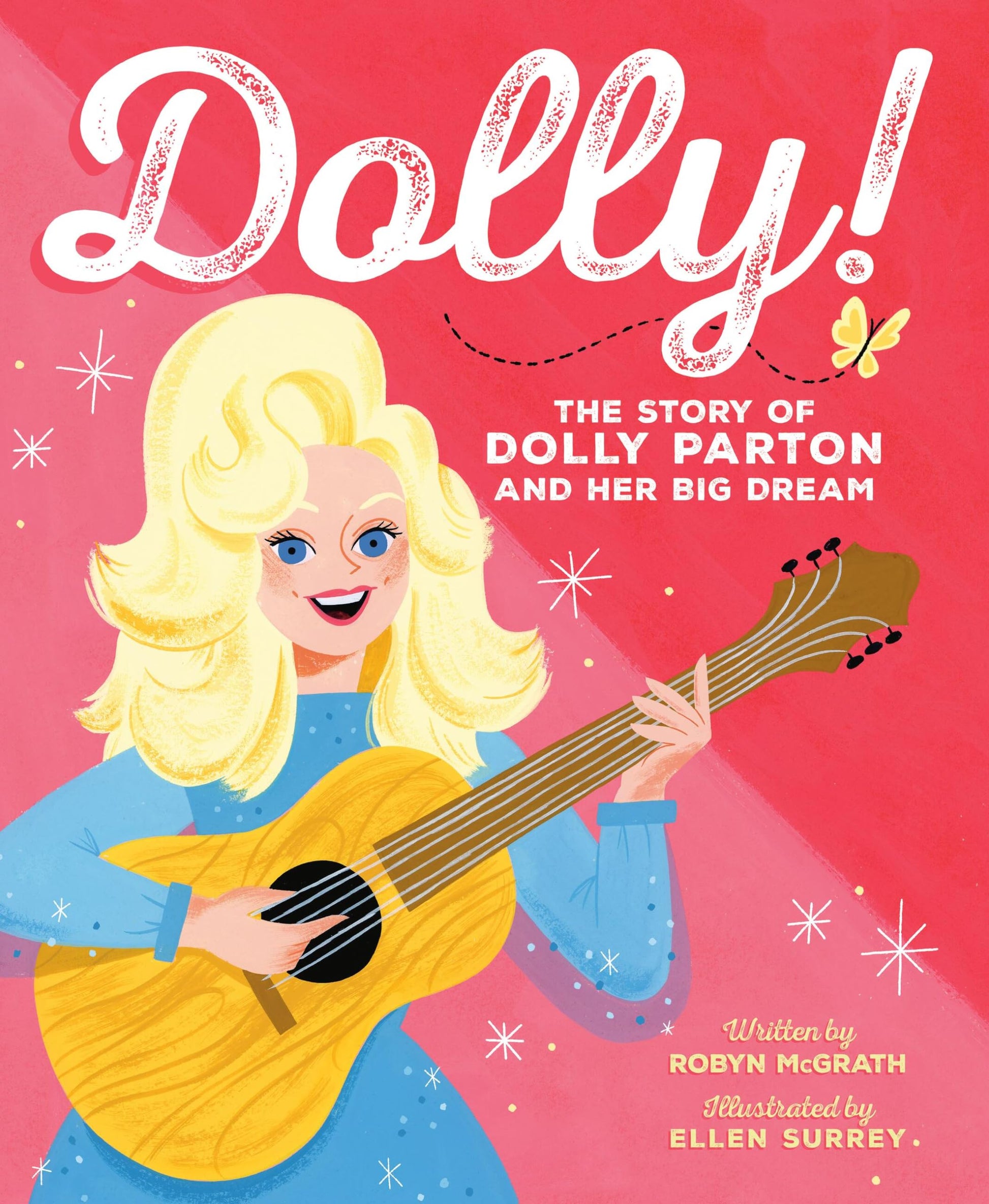 Dolly!: The Story of Dolly Parton and Her Big Dream