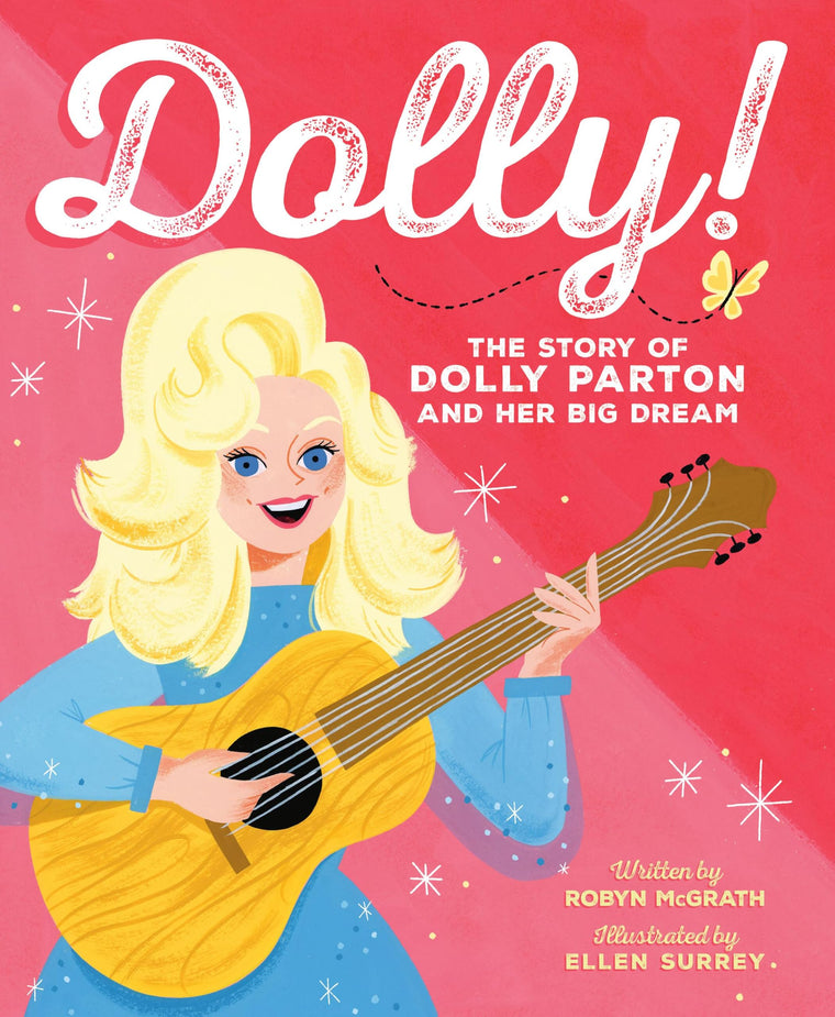 Dolly!: The Story of Dolly Parton and Her Big Dream