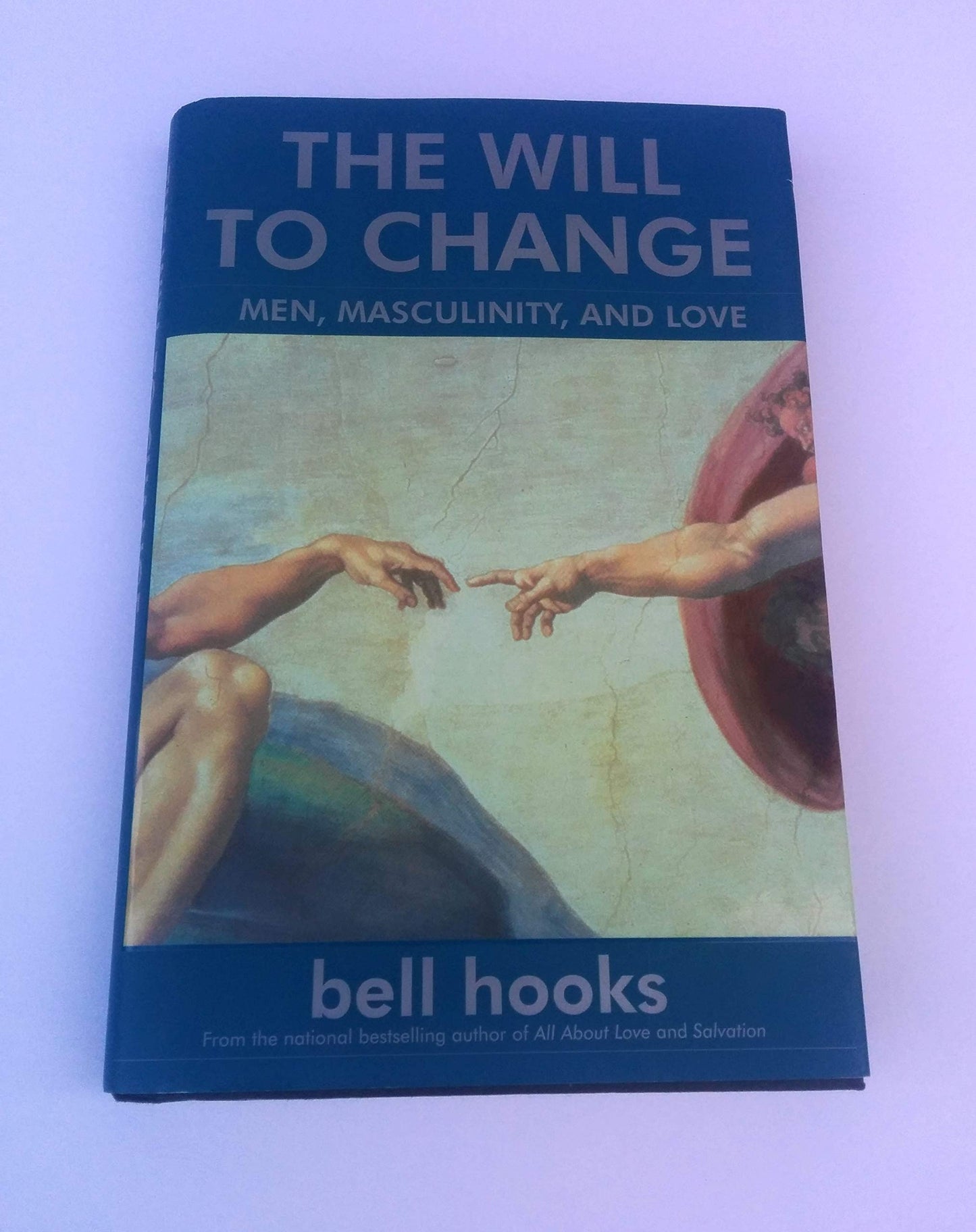 The Will to Change: Men, Masculinity, and Love by hooks, bel