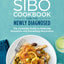 The SIBO Cookbook for the Newly Diagnosed: The Complete Guide to Relieving Symptoms and Preventing Recurrence