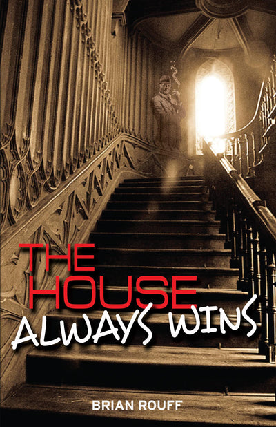 The House Always Wins: A Vegas Ghost Story