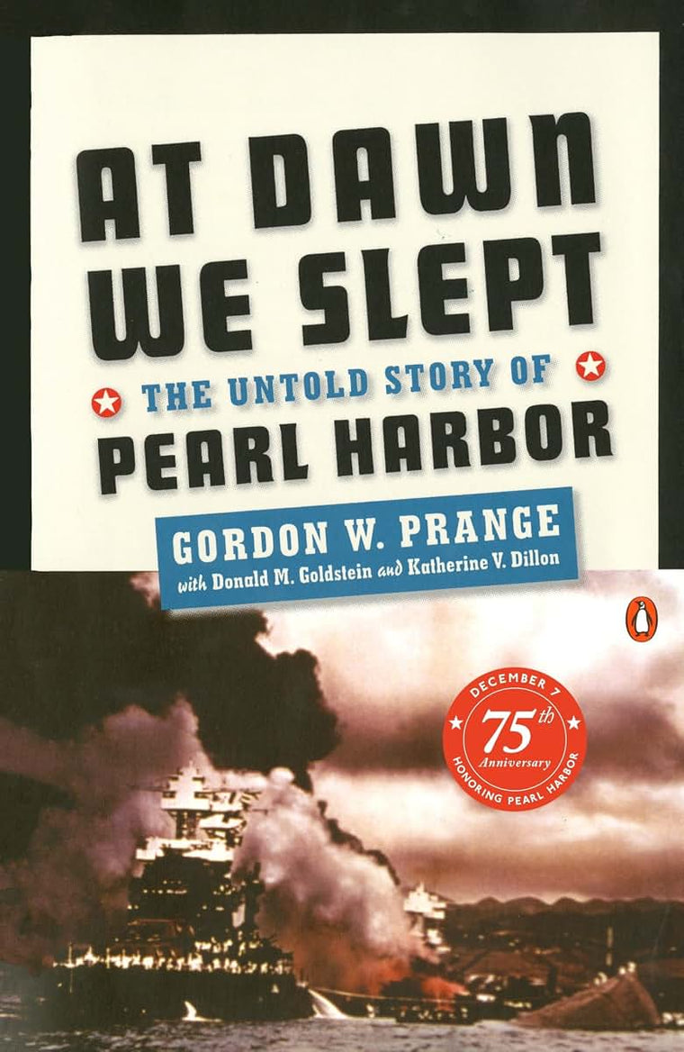 At Dawn We Slept: The Untold Story of Pearl Harbor