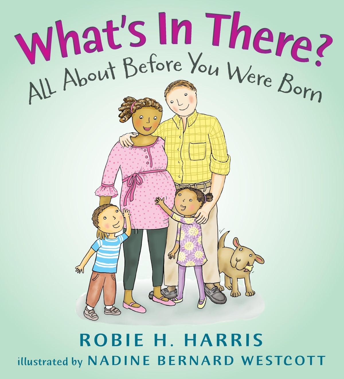 What's in There?: All About Before You Were Born (Let's Talk about You and Me)