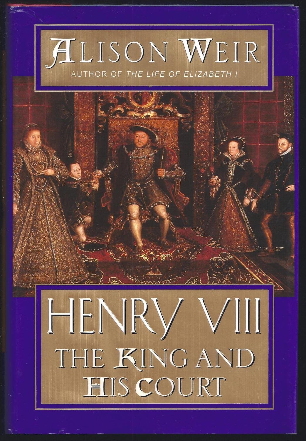 Henry VIII: The King and His Court